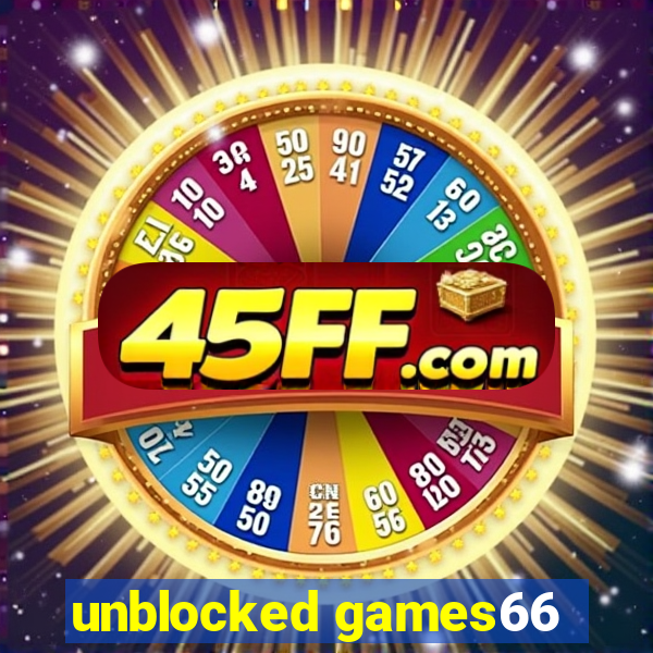 unblocked games66